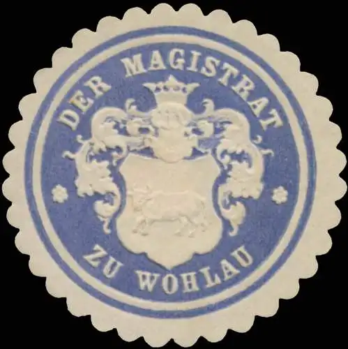 Der Magistrat zu Wohlau (Schlesien)