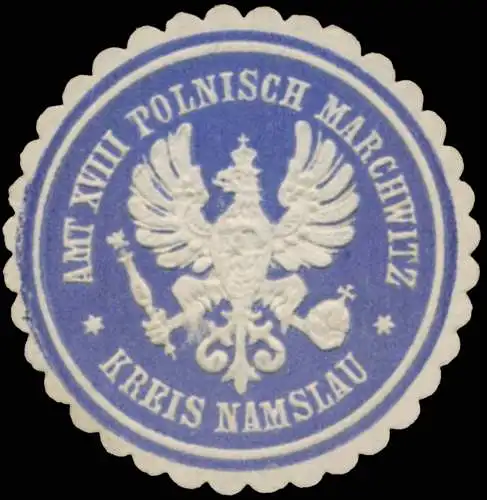 Amt XVIII. Polnisch-Marchwitz Kreis Namslau