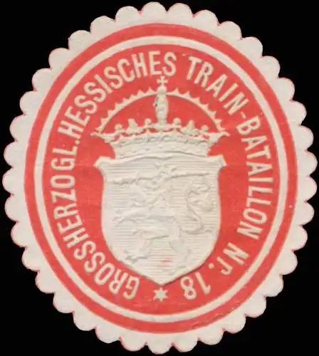 Grossherzogl. Hessisches Train Bataillon Nr. 18
