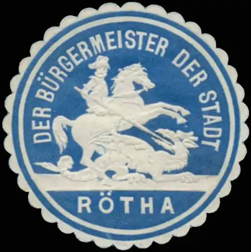 Der BÃ¼rgermeister der Stadt RÃ¶tha