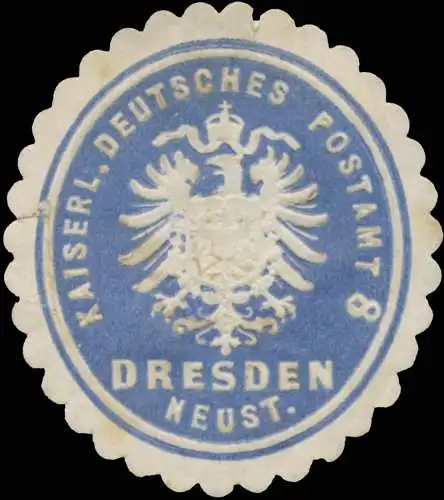 K. Deutsches Postamt 8 Dresden Neustadt