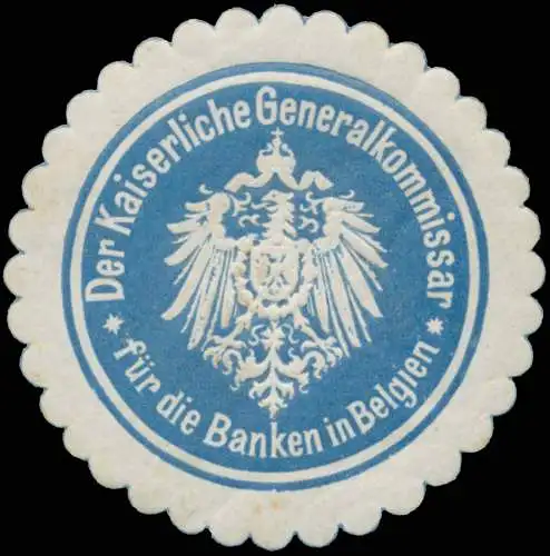 Der Kaiserliche Generalkommissar fÃ¼r die Banken in Belgien