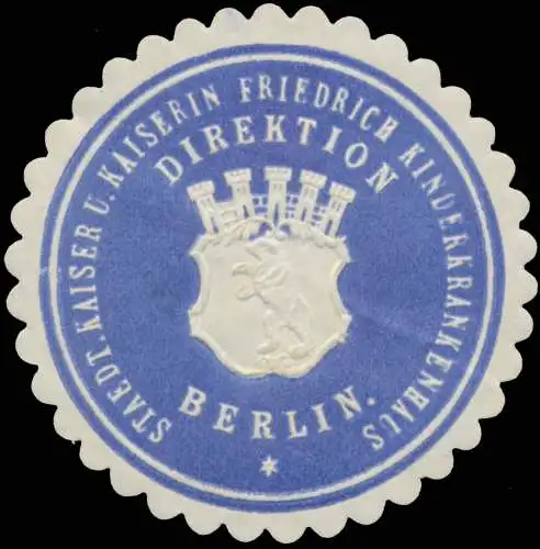 Direktion StÃ¤dt. Kaiser und Kaiserin Friedrich Kinderkrankenhaus