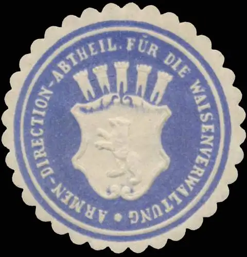 Armen-Direction-Abtheilung fÃ¼r die Waisenverwaltung