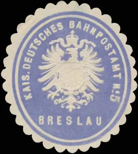 K. Deutsches Bahnpostamt No. 5 Breslau