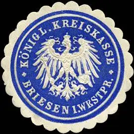 KÃ¶nigliche Kreiskasse Briesen in Westpreussen