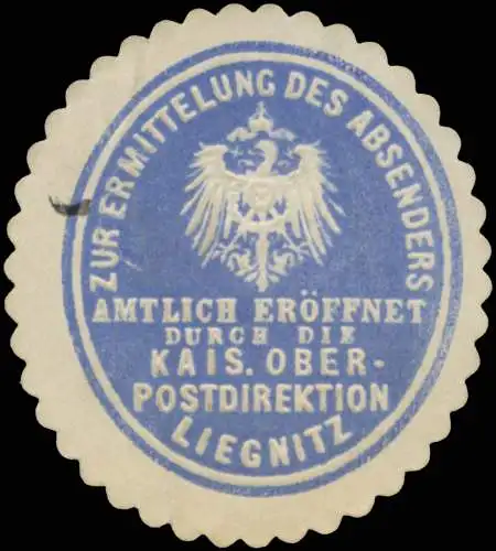 Zur Ermittlung des Absenders amtlich erÃ¶ffnet durch die K. Oberpostdirection Liegnitz