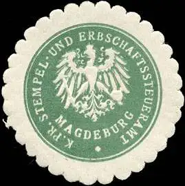 KÃ¶niglich preussisches Stempel - und Erbschaftssteueramt Magdeburg