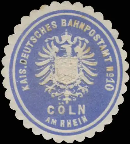 K. Deutsches Bahnpostamt No. 10 CÃ¶ln (Rhein)