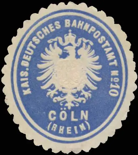 K. Deutsches Bahnpostamt No. 10 CÃ¶ln (Rhein)