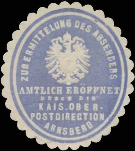 Zur Ermittlung des Absenders amtlich erÃ¶ffnet durch die K. Oberpostdirection Arnsberg