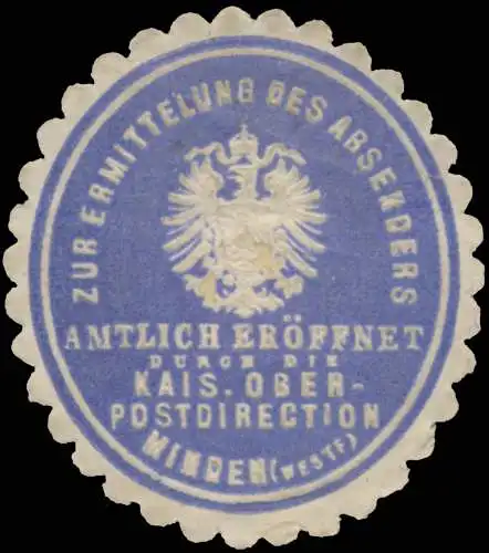 Zur Ermittlung des Absenders amtlich erÃ¶ffnet durch die K. Oberpostdirection Minden (Westfalen)