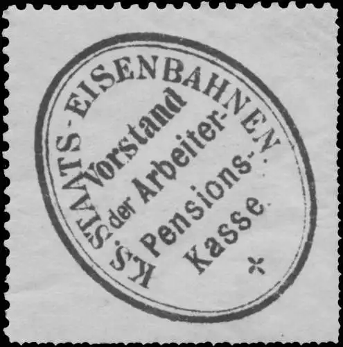 Vorstand der Arbeiter-Pensionskasse -  K. S. Staatseisenbahnen