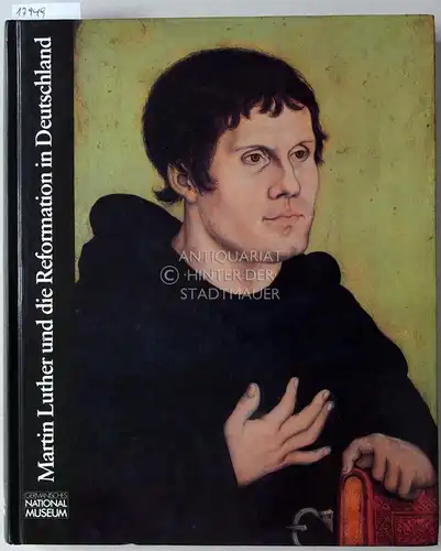 Bott, Gerhard (Hrsg.): Martin Luther und die Reformation in Deutschland. Ausstellung zum 500. Geburtstag Martin Luthers. Veranstaltet v. Germanischen Nationalmuseum Nürnberg in Zusammenarbeit m.d. Verein f. Reformationsgeschichte. 