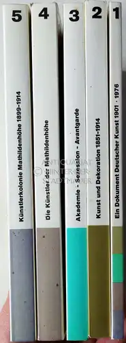 Ein Dokument deutscher Kunst. (1: Darmstadt 1901-1976, 2: Kunst und Dekoration 1851-1914, 3: Akademie-Sezession-Avantgarde, 4: Die Künstler der Mathildenhöhe, 5: Künstlerkolonie Mathildenhöhe 1899-1914; 5 Bde.)...