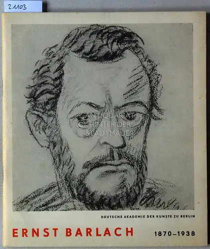 Ernst Barlach. Zum 25. Todestag. Gedenkausstellung Oktober-November 1963. Deutsche Akademie der Künste zu Berlin. 