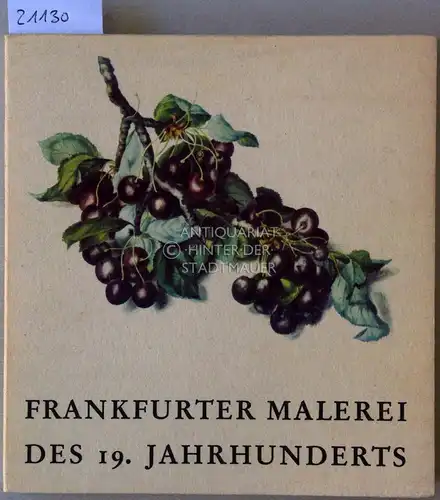 Frankfurter Malerei im 19. Jahrhundert. 