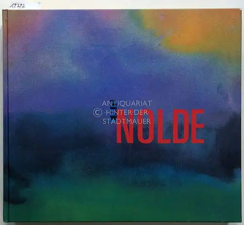 Franz, Erich und Annegret Rittmann: Emil Nolde: Aquarelle und figürliche Radierungen. 
