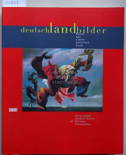 Gillen, Eckhart (Hrsg.): Deutschlandbilder. Kunst aus einem geteilten Land. Hrsg. von der Berliner Festspiele GmbH und dem Museumspädagogischen Dienst Berlin. Künstlerbiogr.: Dorothea Zwirner. Übers.: Dorothéa Bohnekamp. 