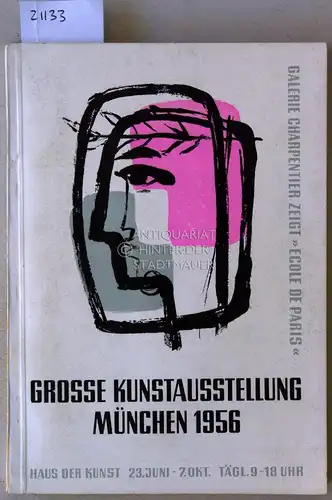Große Kunstausstellung München 1956. Galerie Charpentier zeigt "Ecole de Paris". 