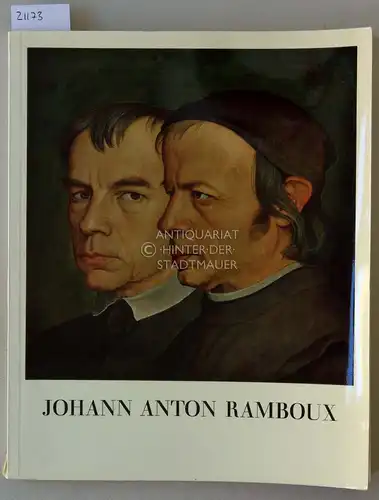 Johann Anton Ramboux, Maler und Konservator 1790-1866. 