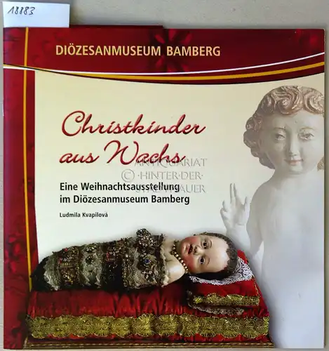 Kvapilova, Ludmila: Christkinder aus Wachs. 