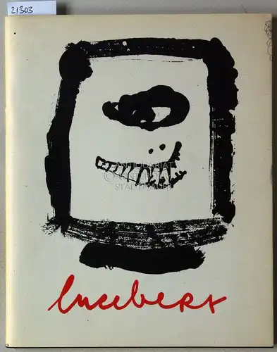 Lucebert. Zeichungen und Gouachen aus der Sammlung C. A. Groenendijk. 