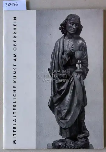 Mittelalterliche Kunst am Oberrhein. 