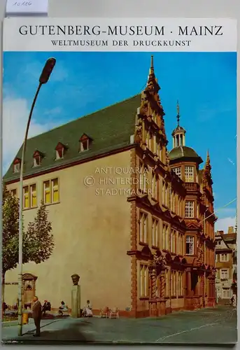 Presser, Helmut: Gutenberg-Museum Mainz : Weltmuseum der Druckkunst. 