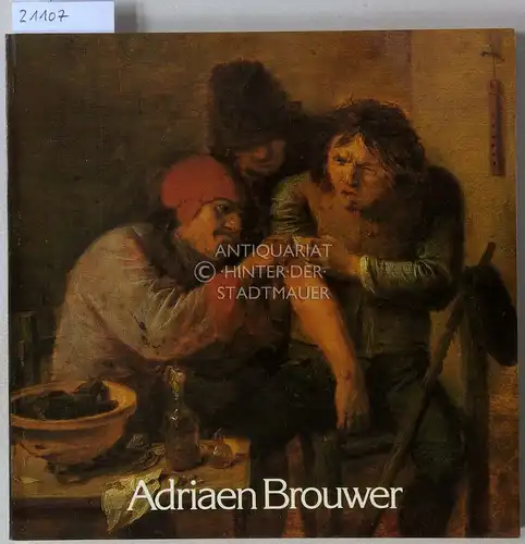 Renger, Konrad: Adriaen Brouwer und das niederländische Bauerngenre, 1600-1660. Mit e. Beitr. zu Brouwers Maltechnik von Hubertus von Sonnenburg. 