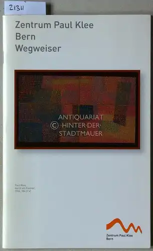Zentrum Paul Klee, Bern. Wegweiser. 