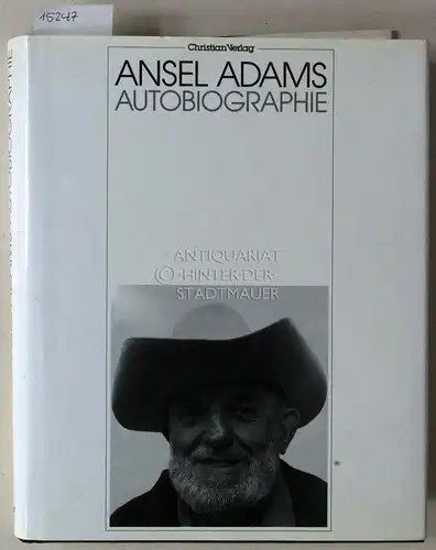 Adams, Ansel: Autobiographie. in Zus.arb. mit Mary Street Alinder. Hrsg. d. dt. Ausg. Fritz Meisnitzer. 