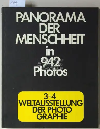 Pawek, Karl: Panorama der Menschheit in 942 Photos. 3+4 Weltausstellung der Photographie. [= ein stern buch]. 