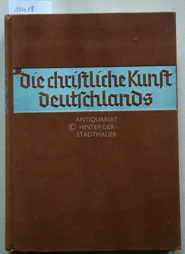 Lützeler, Heinrich: Die christliche Kunst Deutschlands. 