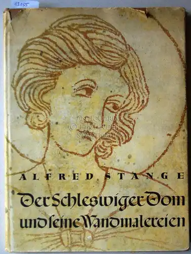 Stange, Alfred: Der Schleswiger Dom und seine Wandmalereien. 