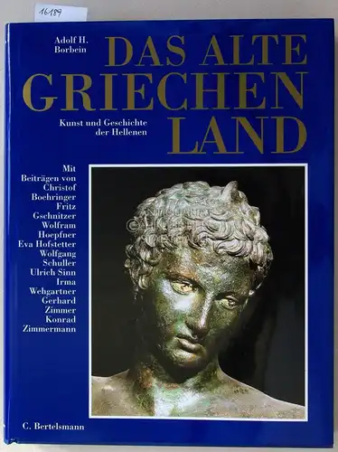 Borbein, Adolf H: Das alte Griechenland: Kunst und Geschichte der Hellenen. Mit Beitr. v. Christof Boehringer. 