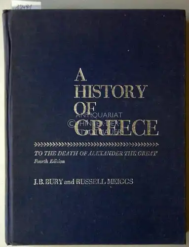 Bury, J.B. und Russell Meiggs: A History of Greece to the Death of Alexander the Great. 