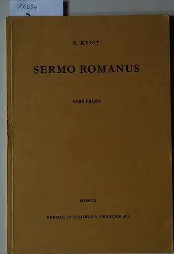 Keist, R: Sermo Romanus. Pars Prima. 