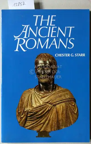 Starr, Chester G: The Ancient Romans. 