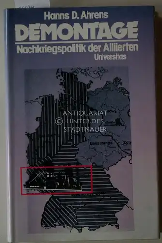 Ahrens, Hanns D: Demontage: Nachkriegspolitik der Alliierten. 