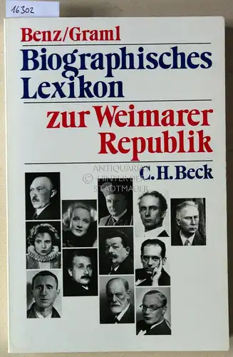 Benz, Wolfgang (Hrsg.) und Hermann (Hrsg.) Graml: Biographisches Lexikon zur Weimarer Republik. 