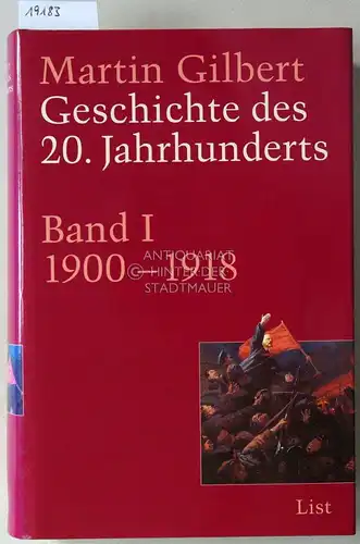 Gilbert, Martin: Geschichte des 20. Jahrhunderts. Bd. I: 1900-1918; II: 1919-1933; III: 1933-1941. (3 Bde.) (Aus d. Engl. v. Udo Rennert). 