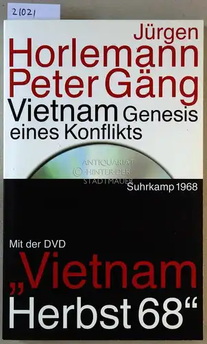 Horlemann, Jürgen und Peter Gäng: Vietnam: Genesis eines Konflikts. (Beil. DVD "Vietnam Herbst 68") [= Suhrkamp 1968]. 