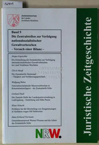 Pauli, Gerhard (Red.): Die Zentralstellen zur Verfolgung nationalsozialistischer Gewaltverbrechen - Versuch einer Bilanz. [= Juristische Zeitgeschichte NRW, Bd. 9]. 