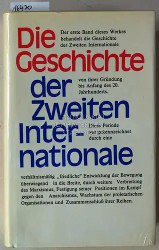 Subok, L. I. (Red.), B. A. (Red.) Aisin M. I. (Red.) Michailow u. a: Die Geschichte der Zweiten Internationalen. (2 Bände) Akademie der Wissenschaften der UdSSR; Institut der Geschichte der UdSSR. 