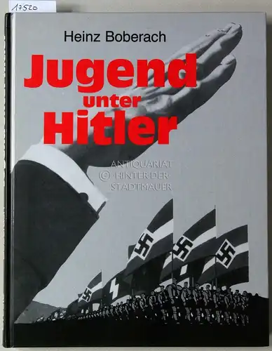 Boberach, Heinz: Jugend unter Hitler. 