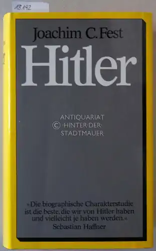 Fest, Joachim C: Hitler. Eine Biographie. [= Ein Gelbes Ullstein Buch]. 