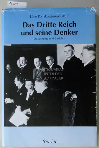 Poliakov, Léon und Joseph Wulf: Das Dritte Reich und seine Denker. Dokumente und Berichte. 
