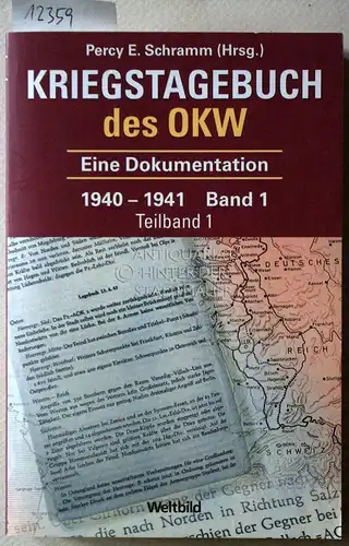 Schramm, Percy E. (Hrsg.): Kriegstagebuch des Oberkommandos der Wehrmacht (Wehrmachtführungsstab). 4 Bde. in 8 Teilbden. (vollst. Set). 