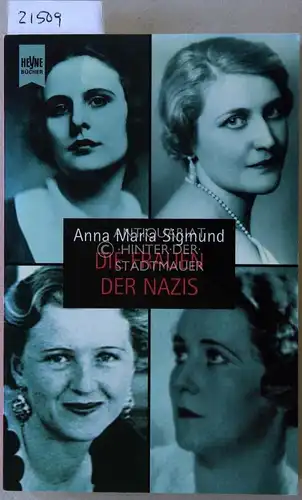 Sigmund, Anna Maria: Die Frauen der Nazis. 